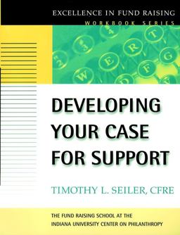 Developing Your Case for Support  9780787952457 Front Cover