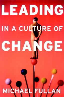 Leading in a Culture of Change  9780787953959 Front Cover