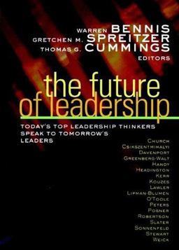 Future of Leadership Today's Top Leadership Thinkers Speak to Tomorrow's Leaders  9780787955670 Front Cover