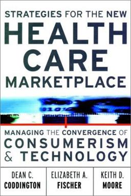 Strategies for the New Health Care Marketplace Strategies for the New Health Care Marketplace