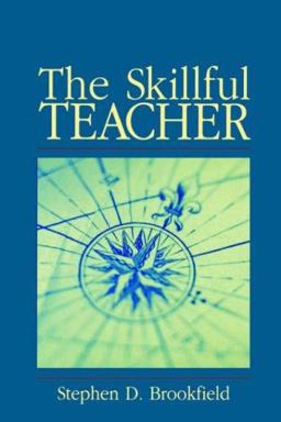 Skillful Teacher On Technique, Trust, and Responsiveness in the Classroom  9780787956059 Front Cover