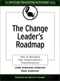 Change Leader's Roadmap How to Navigate Your Organization's Transformation  9780787956400 Front Cover
