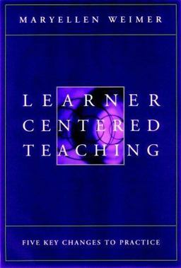 Learner-Centered Teaching Five Key Changes to Practice  9780787956462 Front Cover