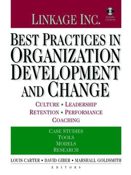 Best Practices in Organization Development and Change Culture, Leadership, Retention, Performance and Coaching  9780787956660 Front Cover