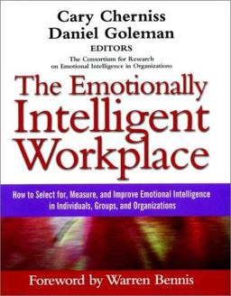 Emotionally Intelligent Workplace How to Select for, Measure, and Improve Emotional Intelligence in Individuals, Groups, and Organizations  9780787956905 Front Cover