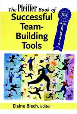 Pfeiffer Book of Successful Team-Building Tools Best of the Annuals  9780787956936 Front Cover