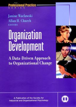 Organization Development A Data-Driven Approach to Organizational Change  9780787957186 Front Cover