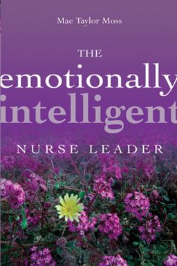 Emotionally Intelligent Nurse Leader  9780787959883 Front Cover