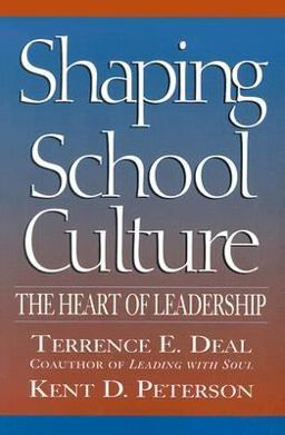 Shaping School Culture The Heart of Leadership  9780787962432 Front Cover