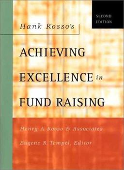 Hank Rosso's Achieving Excellence in Fund Raising 2nd 9780787962562 Front Cover
