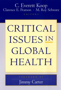 Critical Issues in Global Health  9780787963774 Front Cover