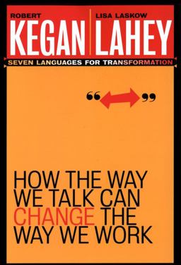 How the Way We Talk Can Change the Way We Work Seven Languages for Transformation  9780787963781 Front Cover