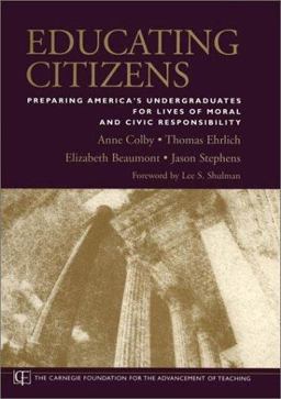Educating Citizens Preparing America's Undergraduates for Lives of Moral and Civic Responsibility  9780787965150 Front Cover