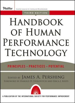 Handbook of Human Performance Technology Principles, Practices, and Potential 3rd 9780787965303 Front Cover