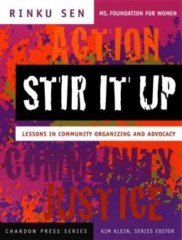 Stir It Up Lessons in Community Organizing and Advocacy  9780787965334 Front Cover