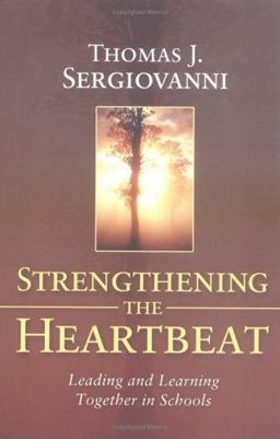 Strengthening the Heartbeat Leading and Learning Together in Schools  9780787965440 Front Cover