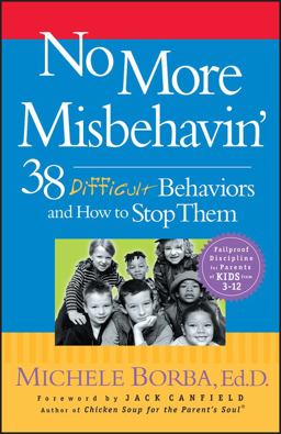 No More Misbehavin' 38 Difficult Behaviors and How to Stop Them  9780787966171 Front Cover