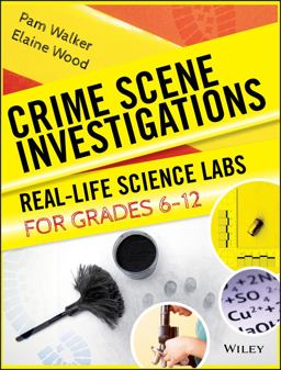 Crime Scene Investigations Real-Life Science Labs for Grades 6-12  9780787966300 Front Cover