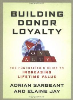 Building Donor Loyalty The Fundraiser's Guide to Increasing Lifetime Value  9780787968342 Front Cover