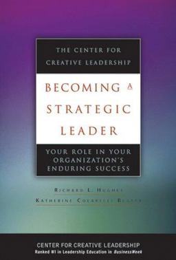 Becoming a Strategic Leader Your Role in Your Organization's Enduring Success  9780787968670 Front Cover