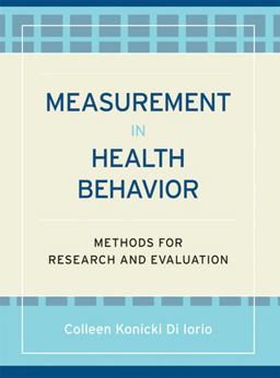 Measurement in Health Behavior Methods for Research and Evaluation  9780787970970 Front Cover
