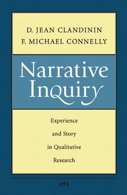 Narrative Inquiry Experience and Story in Qualitative Research  9780787972769 Front Cover
