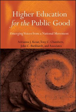 Higher Education for the Public Good Emerging Voices from a National Movement  9780787973827 Front Cover