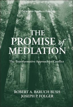 Promise of Mediation The Transformative Approach to Conflict 2nd 9780787974831 Front Cover