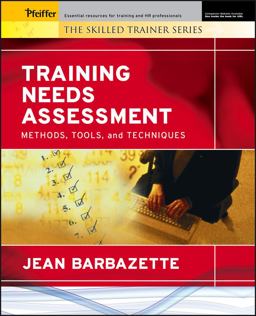 Training Needs Assessment Methods, Tools, and Techniques  9780787975258 Front Cover