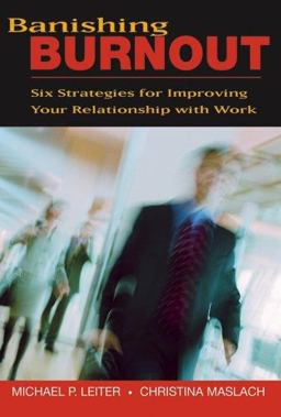 Banishing Burnout Six Strategies for Improving Your Relationship with Work  9780787976088 Front Cover