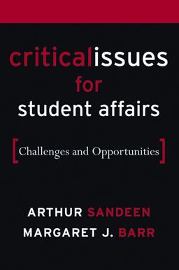 Critical Issues for Student Affairs Challenges and Opportunities  9780787976576 Front Cover