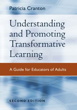 Understanding and Promoting Transformative Learning A Guide for Educators of Adults 2nd 9780787976682 Front Cover