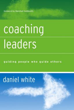 Coaching Leaders Guiding People Who Guide Others  9780787977146 Front Cover