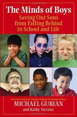 Minds of Boys Saving Our Sons from Falling Behind in School and Life  9780787977610 Front Cover