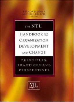 NTL Handbook of Organization Development and Change Principles, Practices, and Perspectives  9780787977733 Front Cover