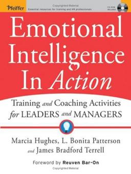 Emotional Intelligence in Action Training and Coaching Activities for Leaders and Managers  9780787978433 Front Cover