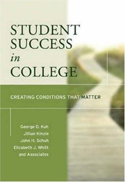 Student Success in College Creating Conditions That Matter  9780787979140 Front Cover