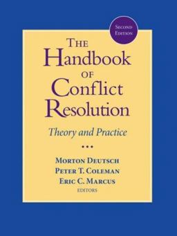 Handbook of Conflict Resolution Theory and Practice 2nd 9780787980580 Front Cover