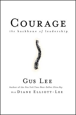 Courage The Backbone of Leadership  9780787981372 Front Cover