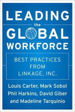 Leading the Global Workforce Leading the Global Workforce
