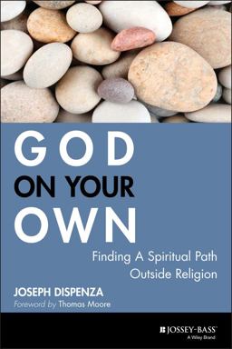 God on Your Own Finding a Spiritual Path Outside Religion  9780787983123 Front Cover