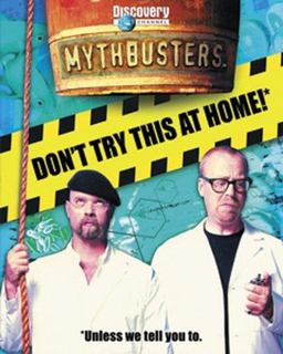 MythBusters Don't Try This at Home!  9780787983697 Front Cover