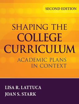 Shaping the College Curriculum Academic Plans in Context 2nd 9780787985554 Front Cover