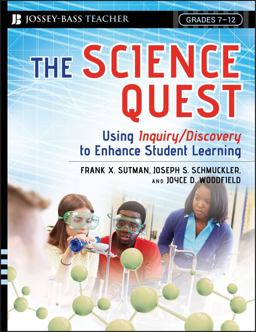 Science Quest Using Inquiry/Discovery to Enhance Student Learning, Grades 7-12  9780787985868 Front Cover