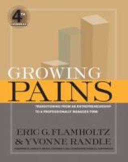 Growing Pains Transitioning from an Entrepreneurship to a Professionally Managed Firm 4th 9780787986162 Front Cover