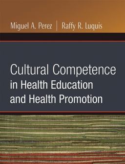 Cultural Competence in Health Education and Health Promotion 12th 9780787986360 Front Cover