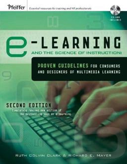 E-Learning and the Science of Instruction Proven Guidelines for Consumers and Designers of Multimedia Learning 2nd 9780787986834 Front Cover