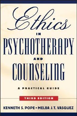 Ethics in Psychotherapy and Counseling A Practical Guide 3rd 9780787994006 Front Cover