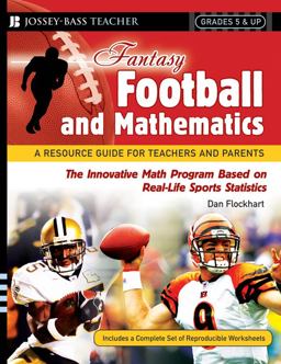 Fantasy Football and Mathematics A Resource Guide for Teachers and Parents, Grades 5 and Up  9780787994440 Front Cover