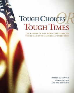 Tough Choices or Tough Times The Report of the New Commission on the Skills of the American Workforce  9780787995980 Front Cover